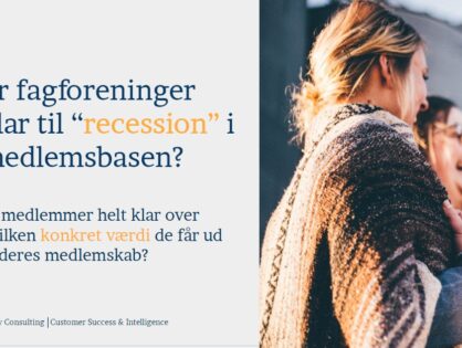 # 4 Er fagforeningerne klar til “ recession” i medlemsbasen? Værdi!